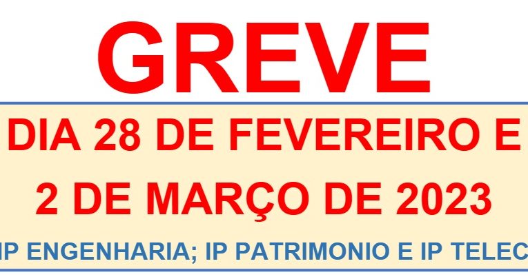 GREVE IP- 28 Fev / 02 Mar